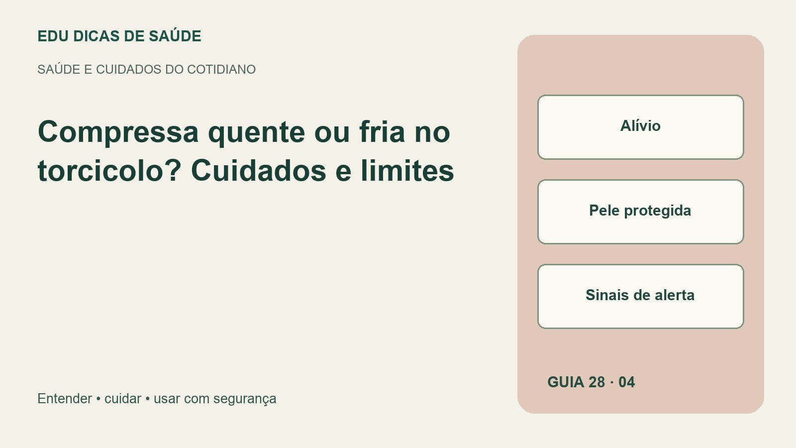 Diagrama editorial: Alívio, Pele protegida, Sinais de alerta.
