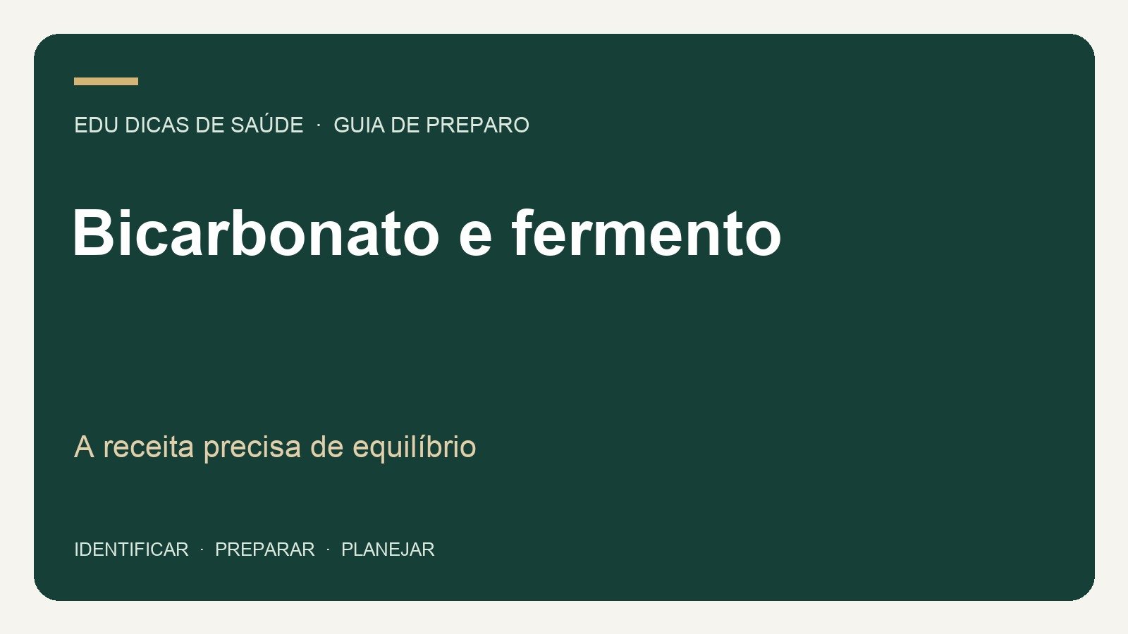 Bicarbonato e fermento: A receita precisa de equilíbrio. Arte editorial EDU Dicas de Saúde.
