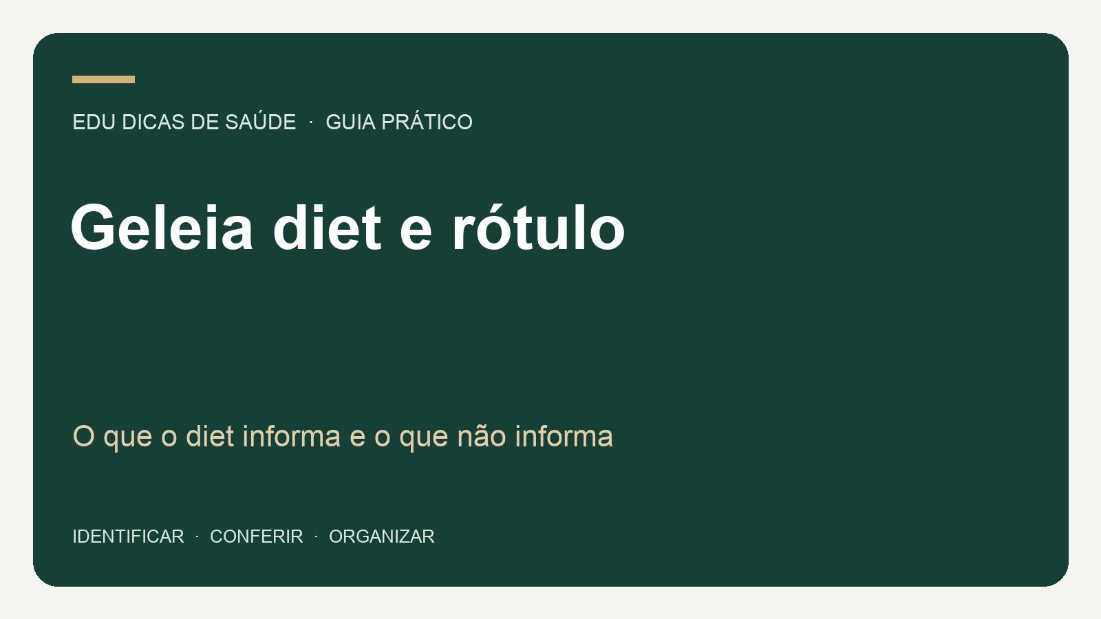 Geleia diet e rótulo: O que o diet informa e o que não informa. Arte editorial EDU Dicas de Saúde.