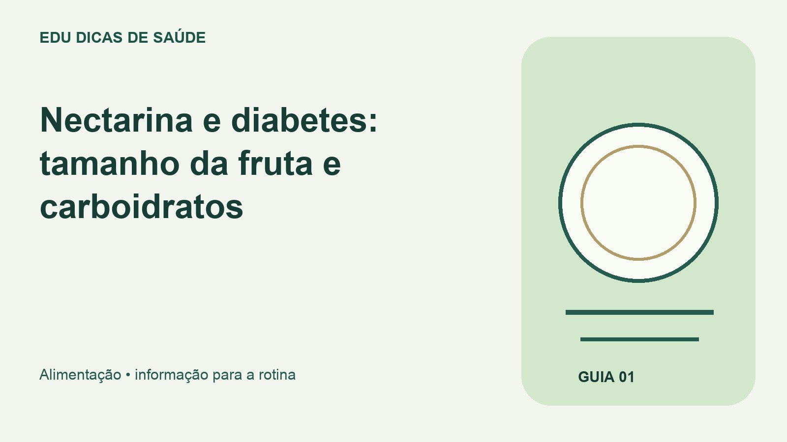 Arte editorial: Nectarina e diabetes: tamanho da fruta e carboidratos.