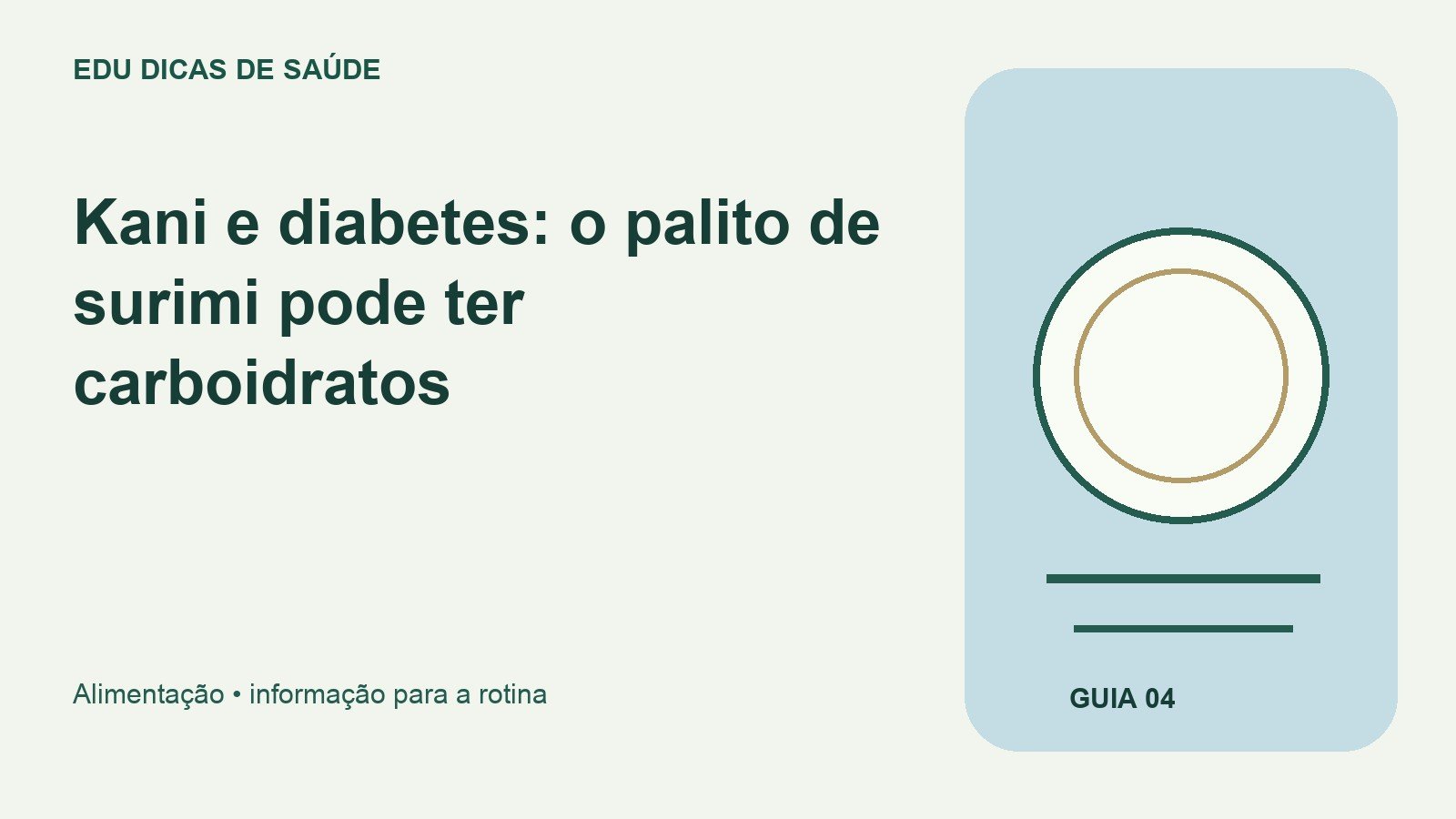 Arte editorial: Kani e diabetes: o palito de surimi pode ter carboidratos.