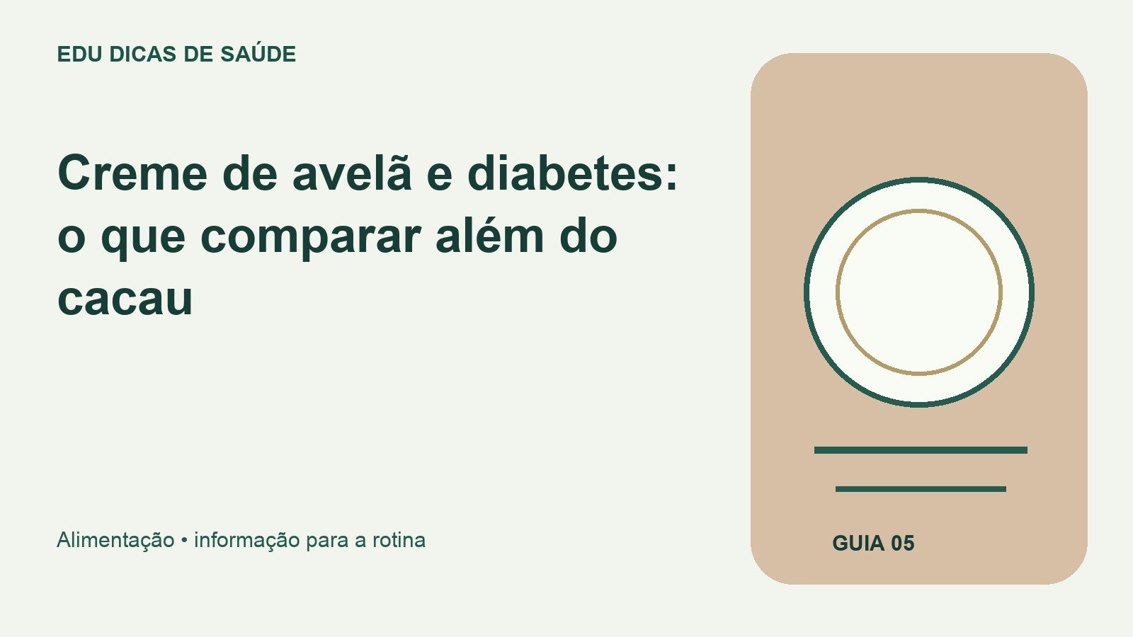Arte editorial: Creme de avelã e diabetes: o que comparar além do cacau.
