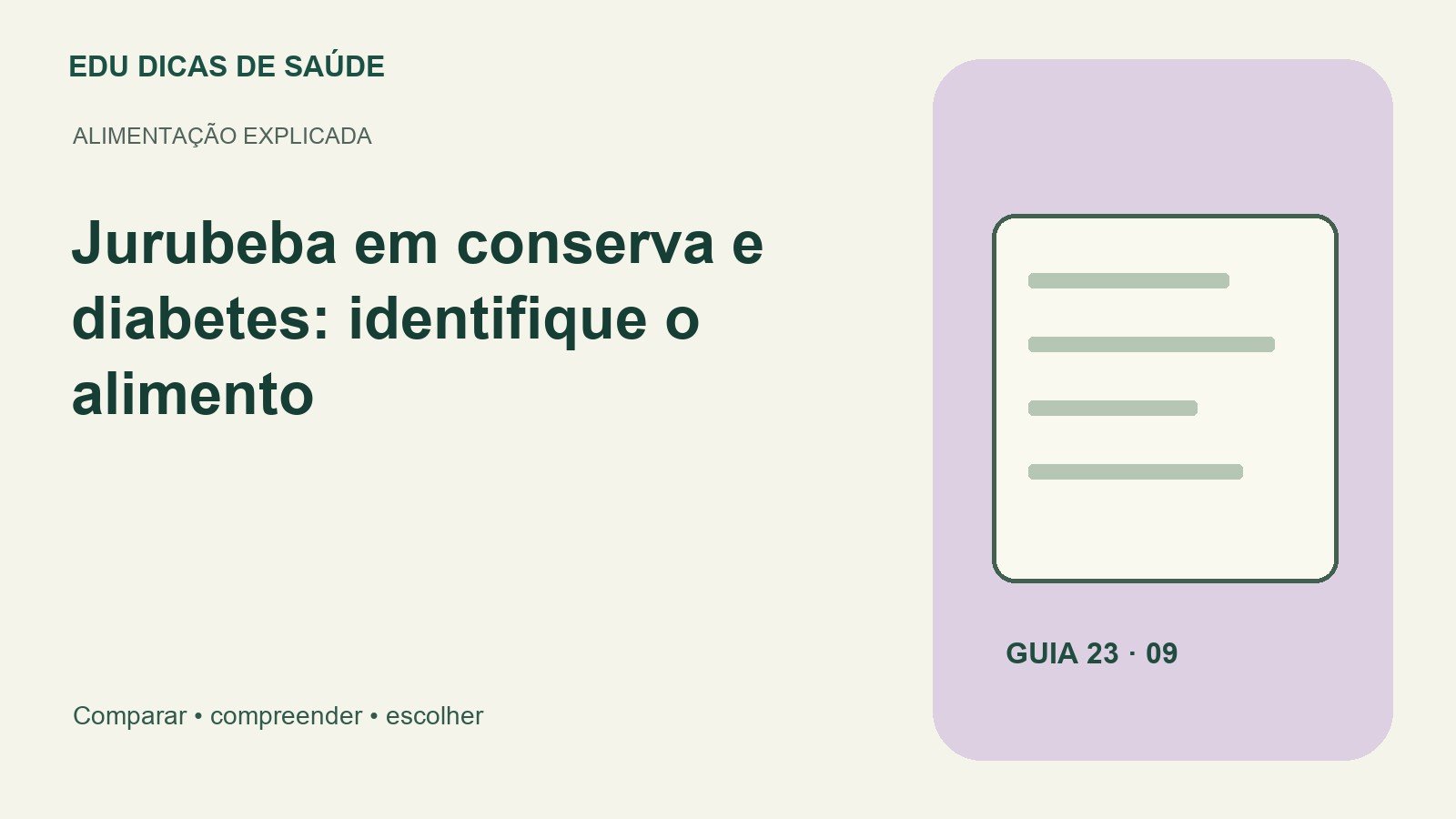 Arte editorial: Jurubeba em conserva e diabetes: identifique o alimento.